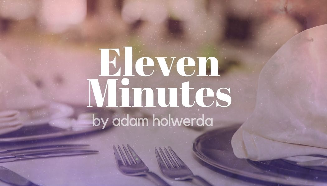 Eleven Minutes