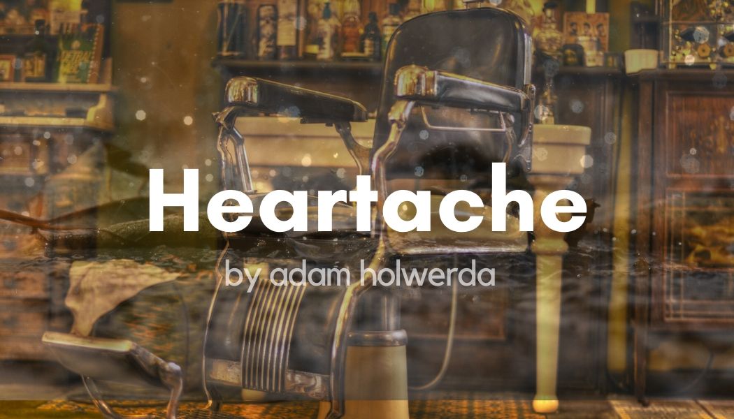 Heartache