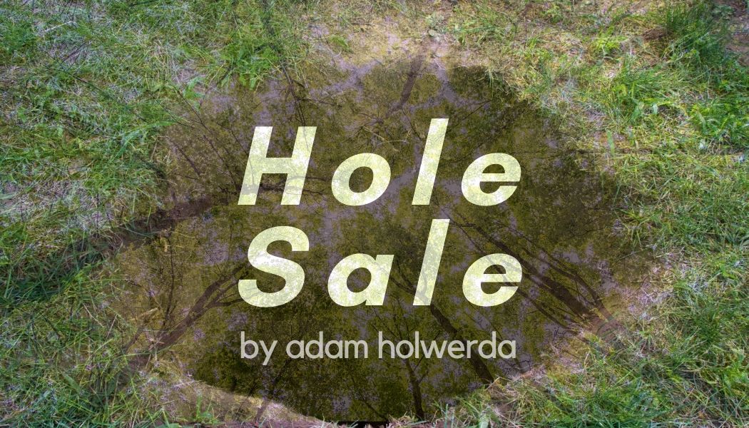 Hole Sale