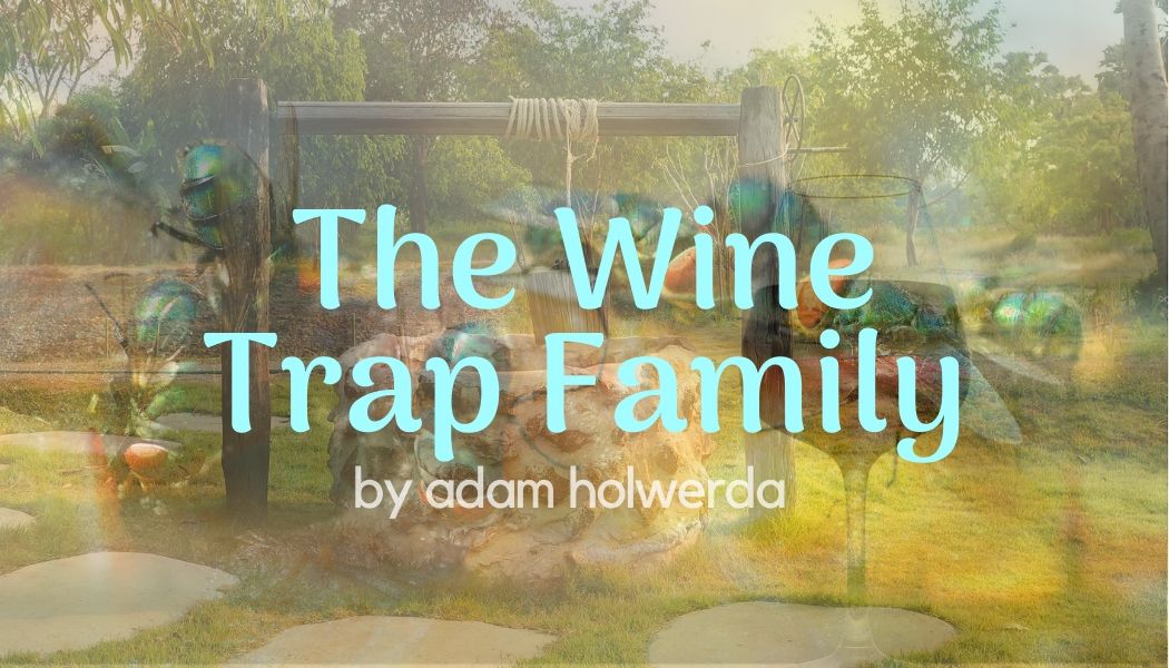 The Wine Trap Family